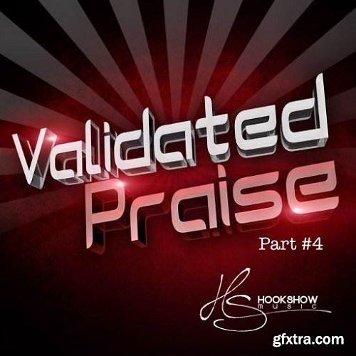 HOOKSHOW Validated Praise Part 4