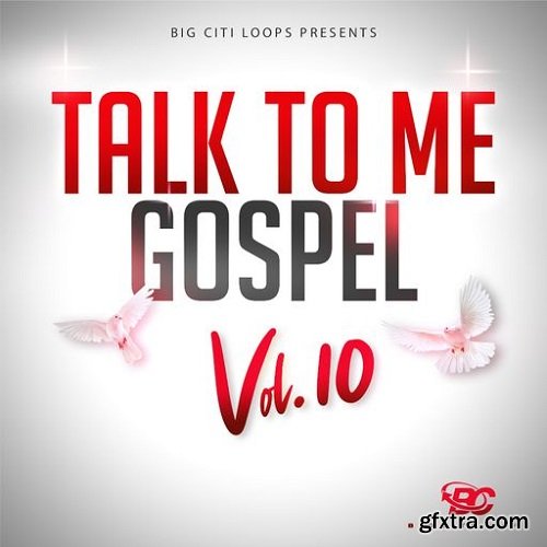 Big Citi Loops Talk To Me Gospel Vol 10