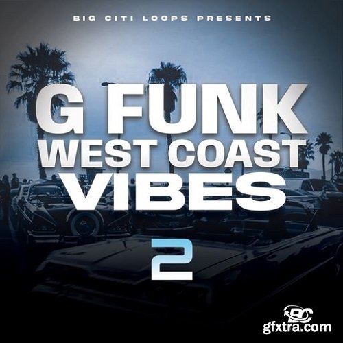 Big Citi Loops G Funk: West Coast Vibe 2
