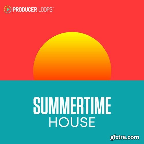 Producer Loops Summertime House