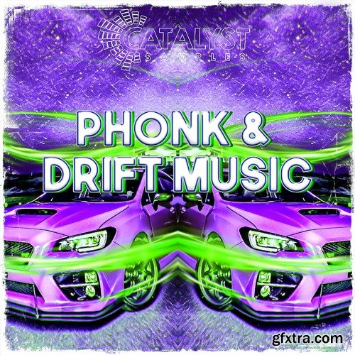 Catalyst Samples Phonk & Drift Music