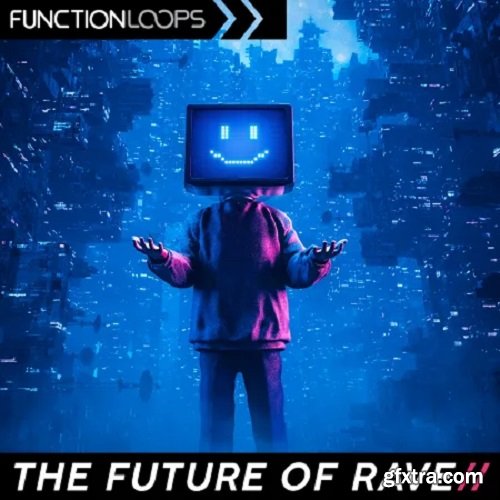Function Loops The Future Of Rave