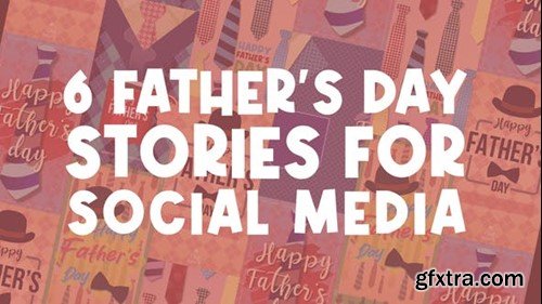 Videohive Father\'s Day Stories 45860679