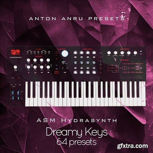 LFO Store Asm Hydrasynth Explorer Dreamy Keys 64 Presets by Anton Anru
