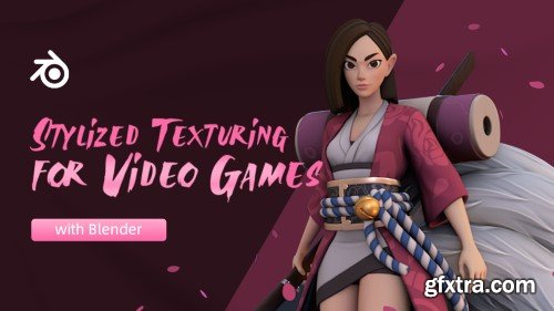 Wingfox – Stylized Texturing for Video Games with Blender with Jose Arley Moreno