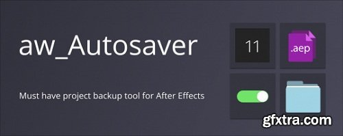 Aescripts AW Autosaver v2.1 Win/Mac