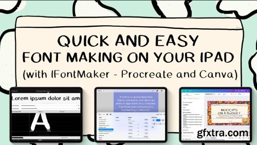Quick and Easy Font Making on Your iPad with IFontMaker, Procreate, and Canva