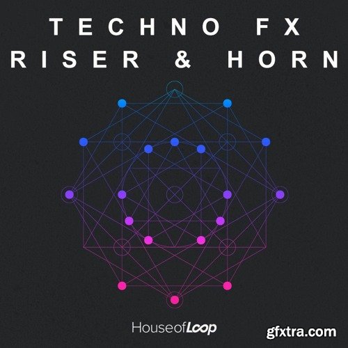 House Of Loop Techno FX Riser & Horn