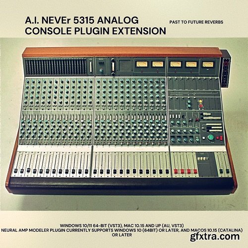 PastToFutureReverbs A.I. NEVEr 5315 Analog Console Plugin Extension