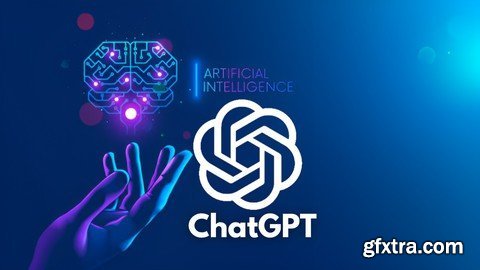 The Ultimate Chatbot Mastery Course: The Power Of Chatgpt