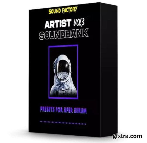 Sound Factory Artist Soundbank Vol 3 for Serum
