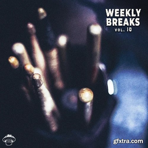 Shroom Weekly Breaks Vol 10