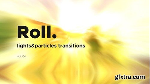 Videohive Lights & Particles Roll Transitions Vol. 04 47054491
