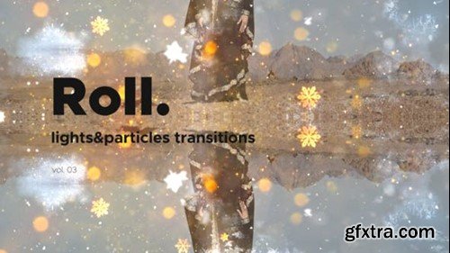 Videohive Lights & Particles Roll Transitions Vol. 03 47054483