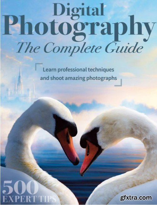 Digital Photography The Complete Guide - 2nd Edition, 2023