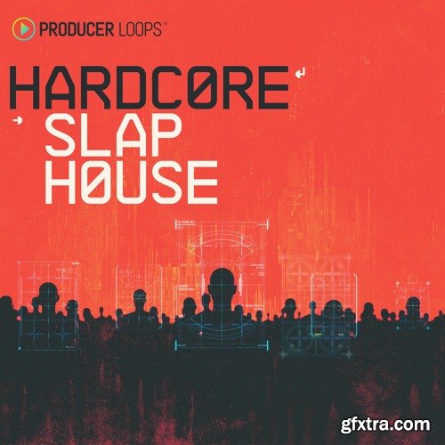 Producer Loops Hardcore Slap House