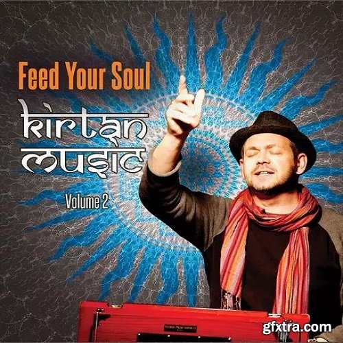 Feed Your Soul Music Kirtan Music Vol 2