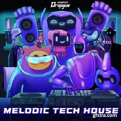 Dropgun Samples Melodic Tech House