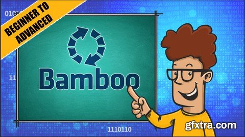 Atlassian Bamboo from Beginner to Advanced!