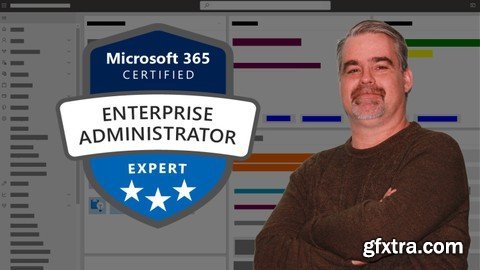 Ms-102 Bootcamp: Microsoft 365 Administrator