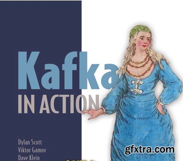 Kafka in Action, Video Edition