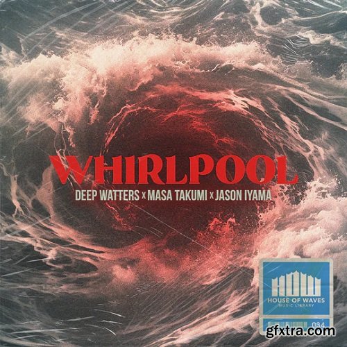 HOUSE OF WAVES Music Library Whirlpool (Compositions)