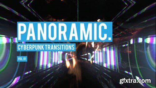 Videohive Cyberpunk Panoramic Transitions Vol. 01 47700539