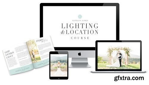 Katelyn James Photography - The Lighting & Location Course