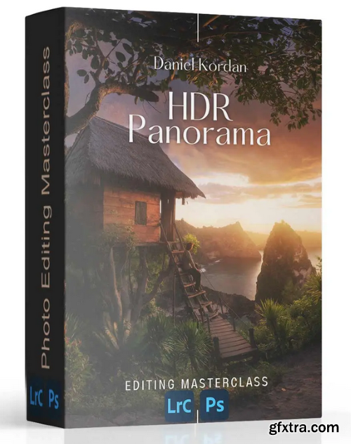 Daniel Kordan Photography - HDR Panorama - Editing Masterclass