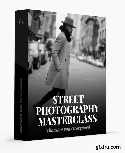 Street Photography Masterclass - Thorsten von Overgaard