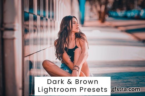 Dark & Brown Lightroom Presets GQ3ZRZZ