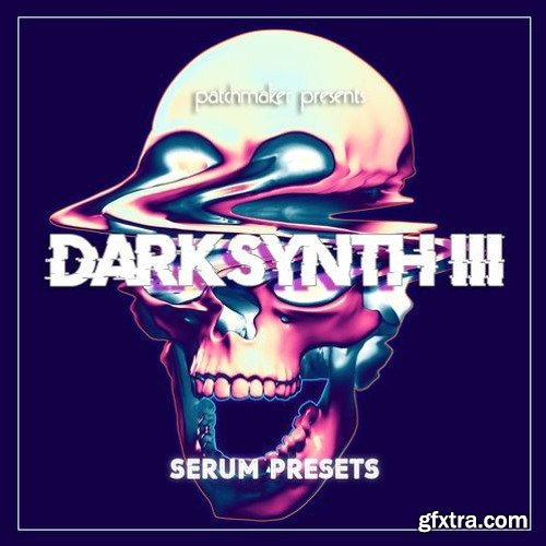 Patchmaker Darksynth III For Serum