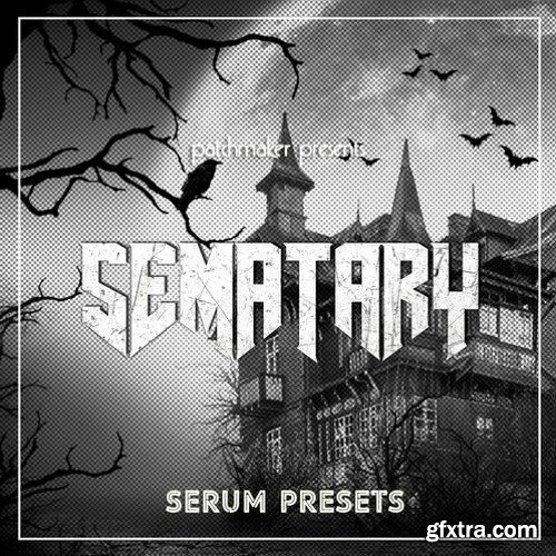 Patchmaker Sematary for Serum