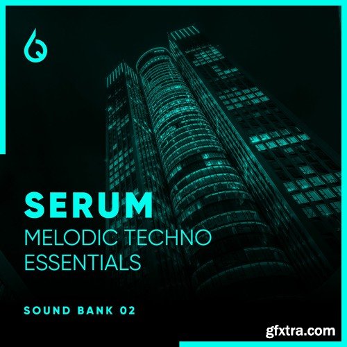 Freshly Squeezed Samples Serum Melodic Techno Essentials Volume 2