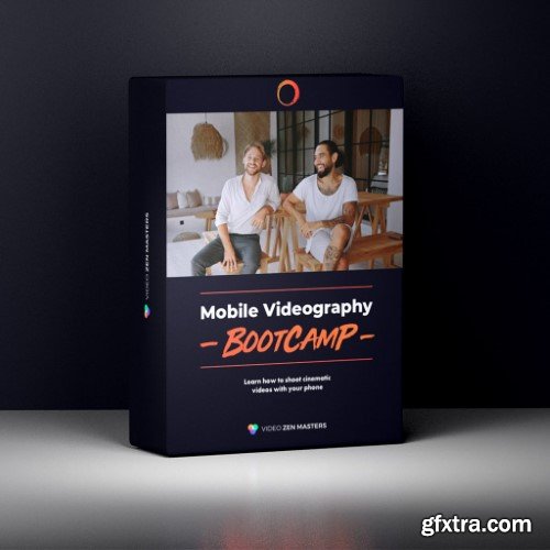 Video Zen Masters - Mobile Videography Bootcamp