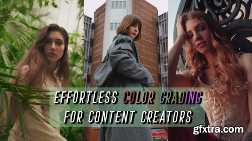 Effortless Color Grading for Content Creators