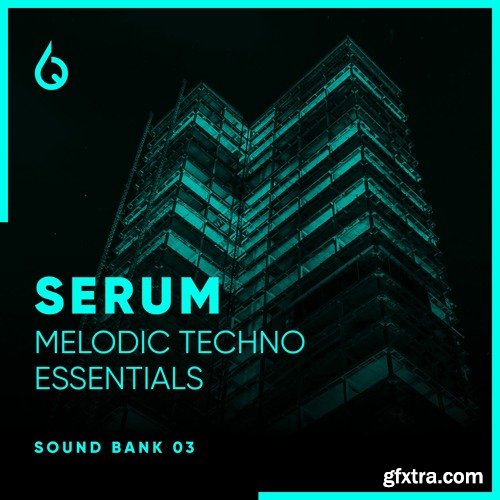 Freshly Squeezed Samples Serum Melodic Techno Essentials Volume 3