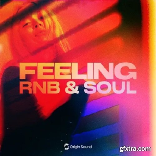 Origin Sound FEELING RNB and Soul