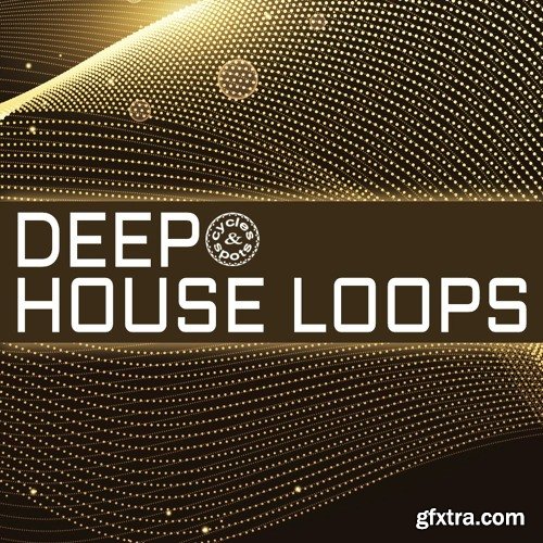 Cycles and Spots Deep House Loops