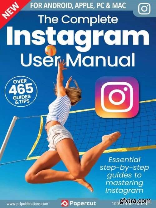 The Complete Instagram User Manual - 7th Edition, 2023