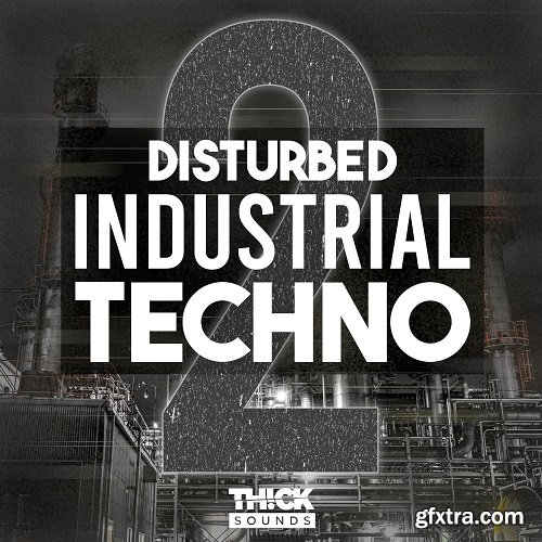 THICK SOUNDS Disturbed Industrial Techno 2