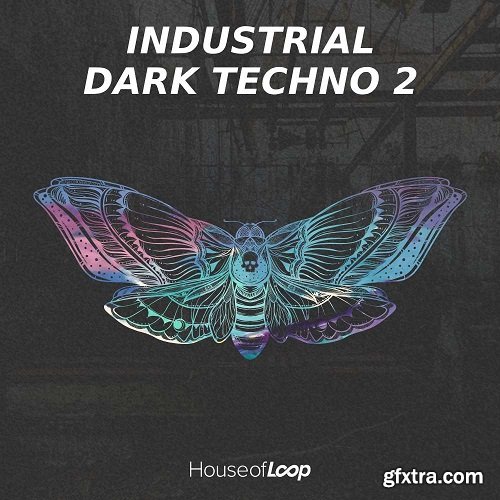 House Of Loop Industrial Dark Techno 2