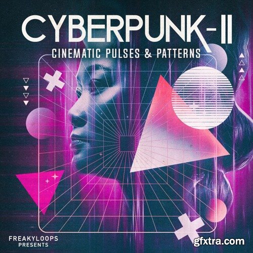 Freaky Loops Cyberpunk: Cinematic Pulses and Patterns Vol 2