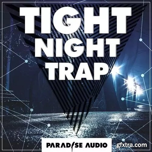 Paradise Audio Tight Night Trap