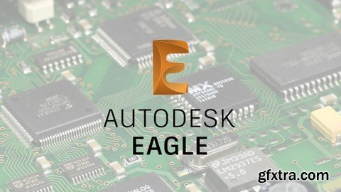 The Complete Course Of Pcb Design Using Autodesk Eagle 2023