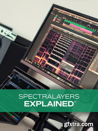 Groove3 SpectraLayers Explained