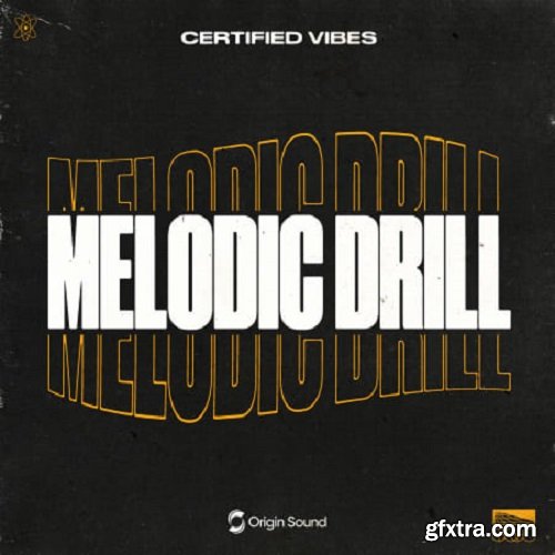 Origin Sound Melodic Drill - Certified Vibes