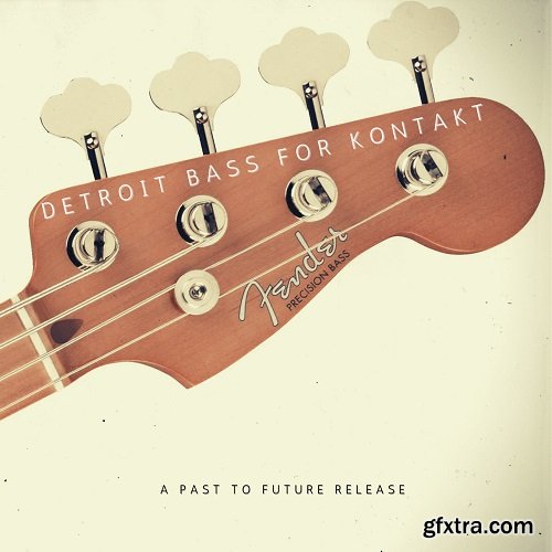 PastToFutureReverbs Detroit Bass for KONTAKT