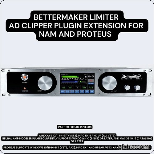 PastToFutureReverbs Bettermaker Limiter AD Clipper Plugin Extension for PROTEUS and NAM (AU, VST3, AAX)
