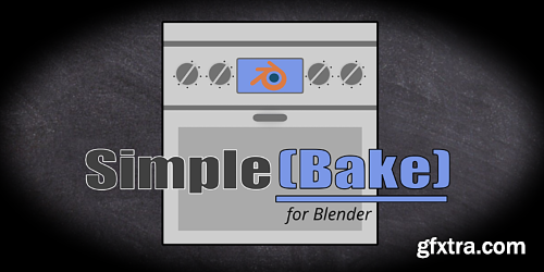 Blender Market - Simplebake v3.5.7